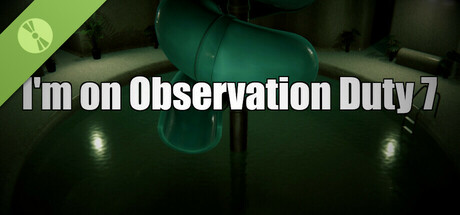 I'm on Observation Duty 7 Demo Icon