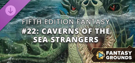 Fantasy Grounds - Fifth Edition Fantasy #22: Caverns of the Sea Strangers Icon