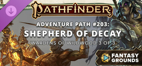 Fantasy Grounds - Pathfinder 2 RPG - Pathfinder Adventure Path #203: Shepherd of Decay (Wardens of Wildwood 3 of 3) Icon