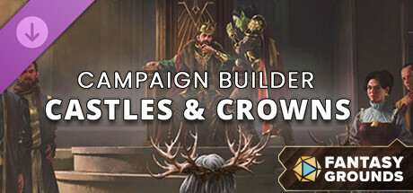 Fantasy Grounds - Campaign Builder: Castles & Crowns Icon