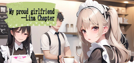 My proud girlfriend--Lina Chapter Icon