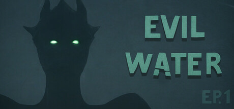 Evil Water Ep1 Icon