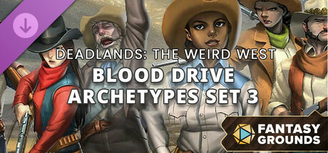 Fantasy Grounds - Deadlands: The Weird West - Blood Drive Archetypes Set 3 Icon