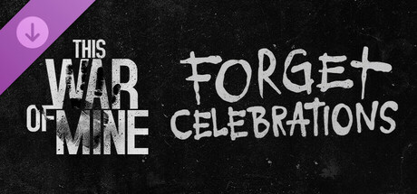This War of Mine: Forget Celebrations Charity DLC Icon