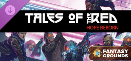 Fantasy Grounds - Cyberpunk RED - Tales of the RED: Hope Reborn Icon