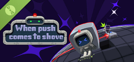When Push Comes To Shove Demo Icon