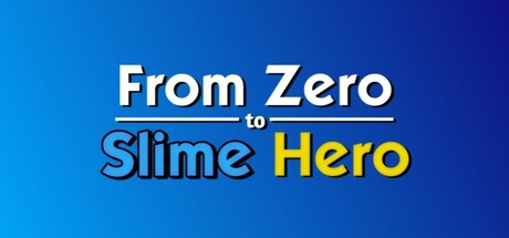 From Zero to Slime Hero Icon
